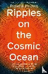 Degroot, Dagomar - Ripples on the Cosmic Ocean