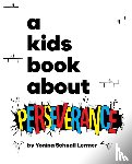 Schnall Lermer, Yonina - A Kids Book About Perseverance