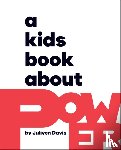 Davis, Juliyen - A Kids Book About Power