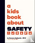 Sutherland, Soraya - A Kids Book About Safety