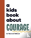 Halloum, Tasneem - A Kids Book About Courage