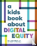 Muro, Jr. - A Kids Book About Digital Equity