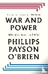 O'Brien, Phillips Payson - War and Power