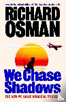 Osman, Richard - We Chase Shadows