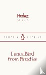 Hafez - I am a Bird from Paradise