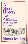 Jenkins, Simon - A Short History of America