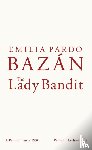 Bazan, Emilia Pardo - The Lady Bandit