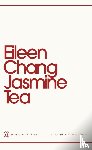 Chang, Eileen - Jasmine Tea