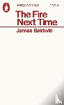 Baldwin, James - The Fire Next Time