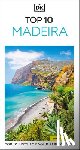 DK Travel - DK Top 10 Madeira
