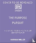 Miller, Hannah - The Purpose Pursuit