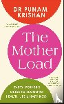 Krishan, Dr Punam - The Mother Load