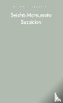 Matsumoto, Seicho - Suspicion