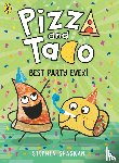 Shaskan, Stephen - Pizza and Taco: Best Party Ever!