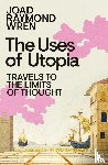 Raymond Wren, Joad - The Uses of Utopia