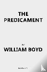 Boyd, William - The Predicament