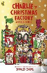 Dahl, Roald - Charlie and the Christmas Factory