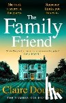 Douglas, Claire - The Family Friend