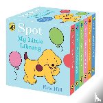 Hill, Eric - Spot: My Little Library