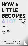 Zimmer, Eric - How a Little Becomes a Lot