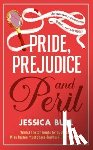 Bull, Jessica - Pride, Prejudice and Peril