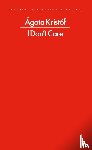 Kristof, Agota - I Don't Care
