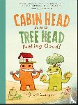 Campbell, Scott - Cabin Head and Tree Head Feeling Good!