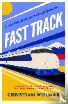 Wolmar, Christian - Fast Track