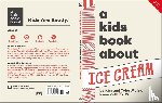 Malek, Kim, Malek, Tyler - A Kids Book About Ice Cream
