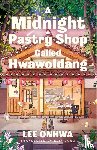 Onhwa, Lee - A Midnight Pastry Shop Called Hwawoldang