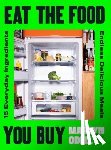 Odell, Martyn - Eat The Food You Buy