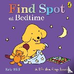 Hill, Eric - Find Spot at Bedtime