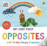 Carle, Eric - My Very First Opposites with The Very Hungry Caterpillar