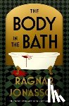Jonasson, Ragnar - The Body in the Bath