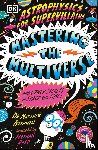 Bothwell, Matthew Dr. - Astrophysics for Supervillains 3 Mastering the Multiverse (and Other Secrets of Space and Time)