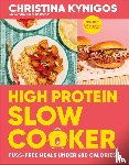 Kynigos, Christina - High Protein Slow Cooker