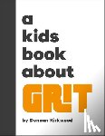 Kirkwood, Duncan - A Kids Book About Grit