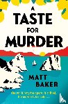 Baker, Matt - A Taste For Murder