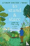 O'Brien, Andrew Timothy - To Stand and Stare
