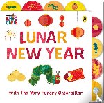 Carle, Eric - Lunar New Year with The Very Hungry Caterpillar
