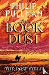 Pullman, Philip - The Rose Field: The Book of Dust Volume Three