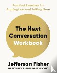 Fisher, Jefferson - The Next Conversation Workbook