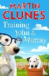 Clunes, Martin - Training John and Murray