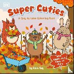 Bay, Rosie - Super Cuties A Cosy Autumn Colouring Book