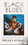 Perry, Imani - Black in Blues