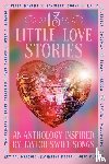 Bryant, Elise, Painter, Lynn, Dugan, Jennifer, Elle, J. - 13 Little Love Stories