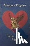 Fragoso, Margaux - Tiger, Tiger