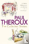 Theroux, Paul - The Collected Stories