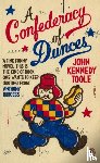 Toole, John Kennedy - A Confederacy of Dunces
