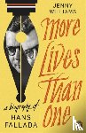 Williams, Jenny - More Lives than One: A Biography of Hans Fallada